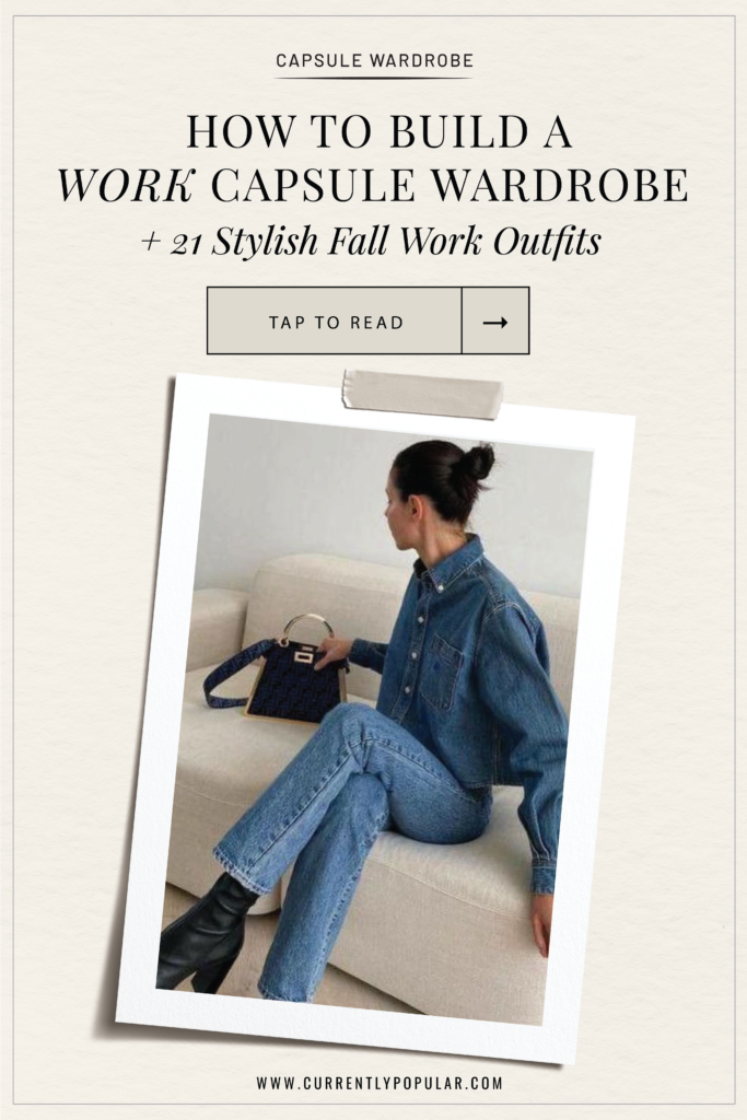 How to Build a Work Capsule Wardrobe + 21 Stylish Fall Work Outfits ...